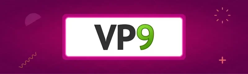 VP9 (Video Processor 9)