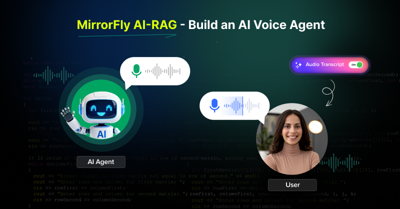 How To Build an AI Voice Agent with MirrorFly AI-RAG?