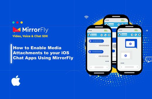 How to Enable Media Attachments to Your iOS Chat Apps Using MirrorFly