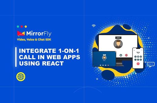Integrate 1-on-1 Call in React Apps using MirrorFly